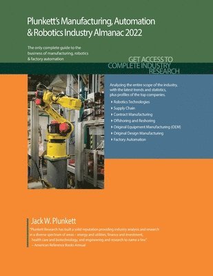 bokomslag Plunkett's Manufacturing, Automation & Robotics Industry Almanac 2022