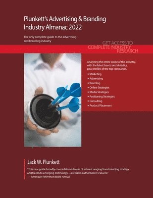 Plunkett's Advertising & Branding Industry Almanac 2022 1