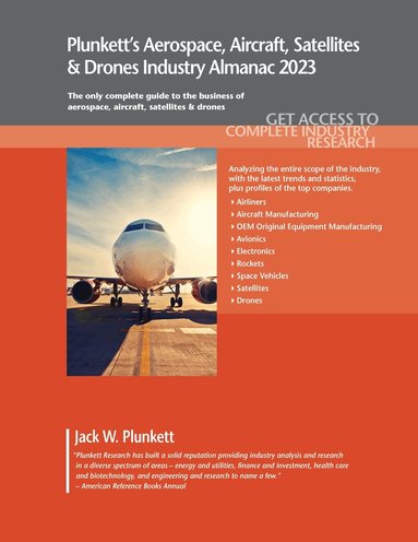 Jack W. Plunkett - Plunkett's Aerospace, Aircraft, Satellites & Drones Industry Almanac 2023, Häftad