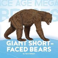 Sara Gilbert - Giant Short-Faced Bears, Häftad