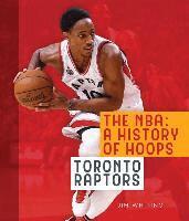 Jim Whiting - The Nba: A History of Hoops: Toronto Raptors, Häftad