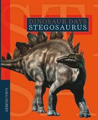 bokomslag Dinosaur Days: Stegosaurus