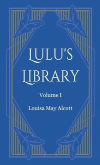 bokomslag Lulu's Library, Volume 1