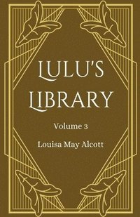 bokomslag Lulu's Library, Volume 3