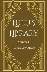 bokomslag Lulu's Library, Volume 3