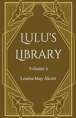 bokomslag Lulu's Library, Volume 3