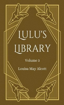 bokomslag Lulu's Library, Volume 3