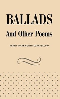 bokomslag Ballads and Other Poems