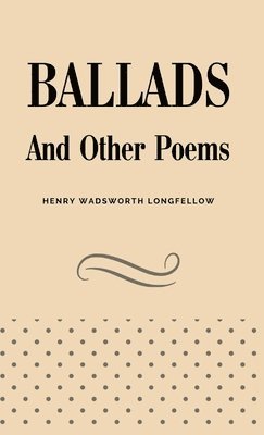 Ballads and Other Poems 1