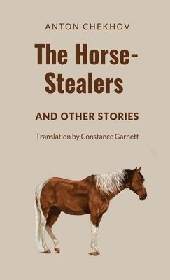 bokomslag The Horse-Stealers and Other Stories