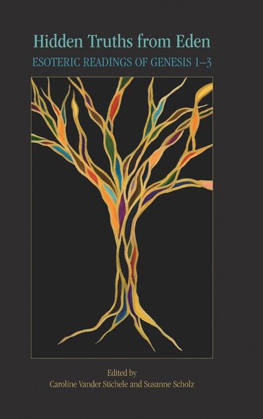 Caroline Vander Stichele, Susanne Scholz - Hidden Truths from Eden, Inbunden