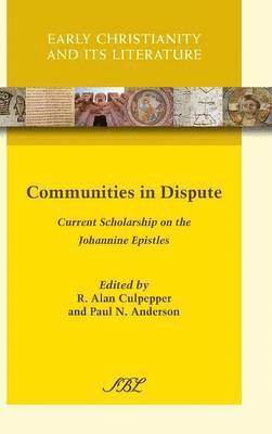 R Alan Culpepper, Paul N Anderson - Communities in Dispute, Inbunden