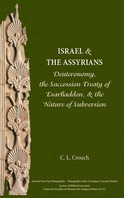 Carly Crouch, C L Crouch - Israel and the Assyrians, Inbunden