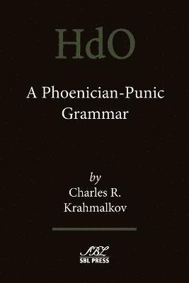 Charles R Krahmalkov - Phoenician-Punic Grammar, Häftad