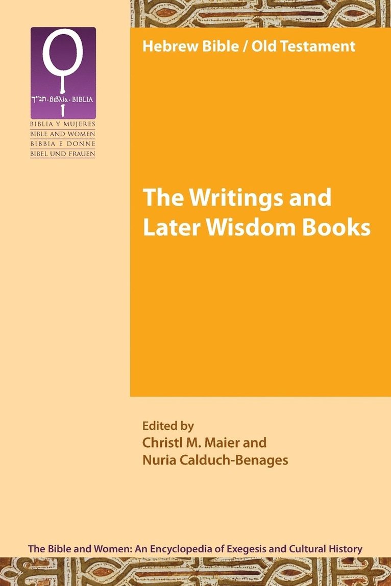 Christl M Maier, Nuria Calduch-Benages, Christl M. Maier - Writings and Later Wisdom Books, Häftad