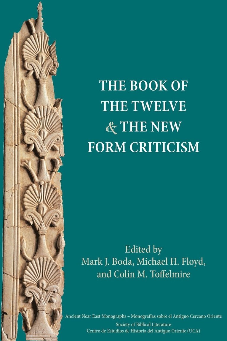 Mark J Boda, Michael H Floyd, Colin M Toffelmire, Mark J. Boda, Michael H. Floyd, Colin M. Toffelmire - Book of the Twelve and the New Form Criticism, Häftad