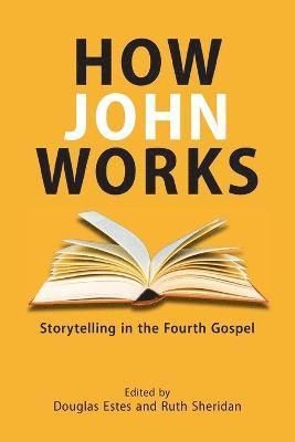 Douglas Estes, Ruth Sheridan - How John Works, Häftad