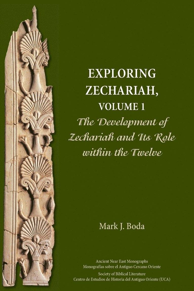 Exploring Zechariah, Volume 1 1