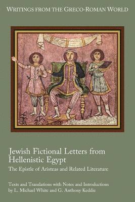 Jewish Fictional Letters from Hellenistic Egypt 1