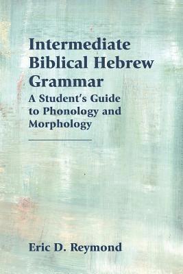 bokomslag Intermediate Biblical Hebrew Grammar