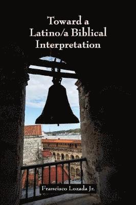 bokomslag Toward a Latino/a Biblical Interpretation