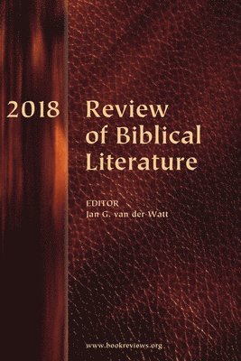 Jan G Van Der Watt - Review of Biblical Literature, 2018, Häftad