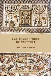 bokomslag Empire and Gender in LXX Esther