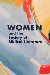 bokomslag Women and the Society of Biblical Literature