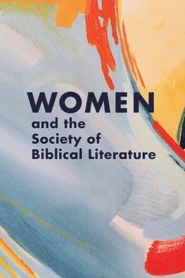 bokomslag Women and the Society of Biblical Literature