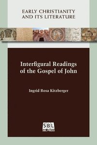 bokomslag Interfigural Readings of the Gospel of John