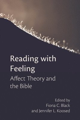 Fiona C Black, Jennifer L Koosed - Reading with Feeling, Häftad