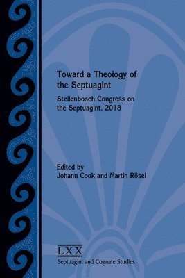 Toward a Theology of the Septuagint 1