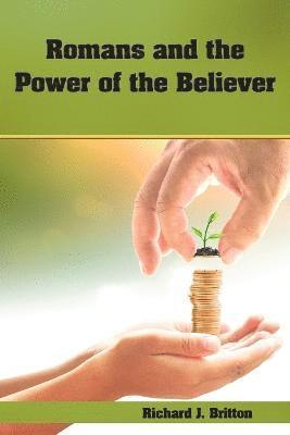 Romans and the Power of the Believer 1