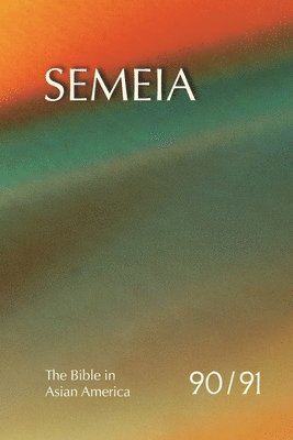 Tat-Siong Benny Liew - Bible in Asian America, Häftad