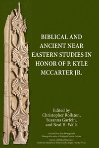 bokomslag Biblical and Ancient Near Eastern Studies in Honor of P. Kyle McCarter Jr.