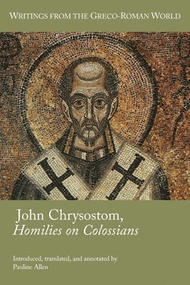 Pauline Allen - John Chrysostom, Homilies on Colossians, Häftad