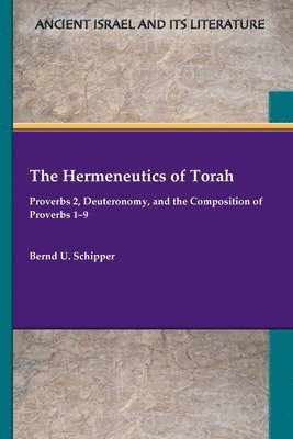 Bernd U Schipper - Hermeneutics of Torah, Häftad