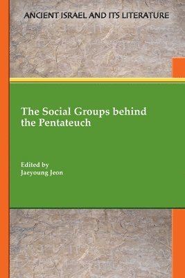 bokomslag The Social Groups behind the Pentateuch