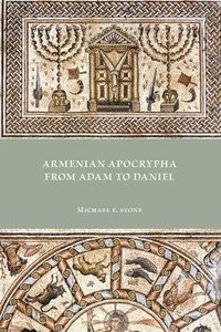 bokomslag Armenian Apocrypha from Adam to Daniel