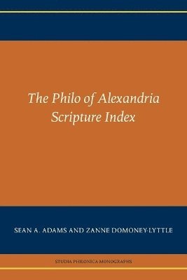 Sean a Adams, Zanne Domoney-Lyttle - Philo of Alexandria Scripture Index, Häftad