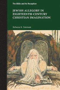 bokomslag Jewish Allegory in Eighteenth-Century Christian Imagination