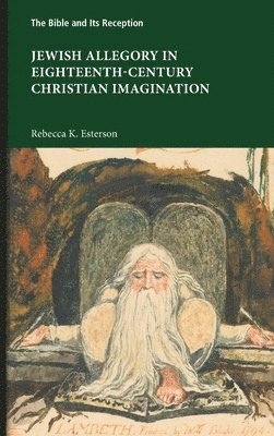 bokomslag Jewish Allegory in Eighteenth-Century Christian Imagination