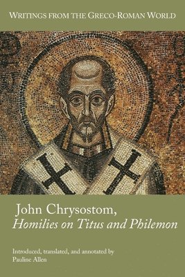 bokomslag John Chrysostom, Homilies on Titus and Philemon