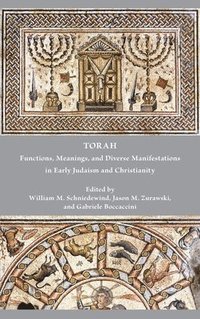 bokomslag Torah: Functions, Meanings, and Diverse Manifestations in Early Judaism and Christianity