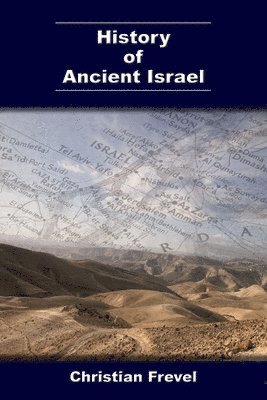 Christian Frevel - History of Ancient Israel, Häftad