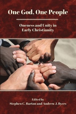 Stephen C Barton, Andrew J Byers - One God, One People, Häftad