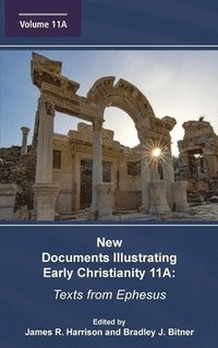 bokomslag New Documents Illustrating Early Christianity 11A