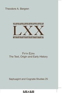 bokomslag Fifth Ezra: The Text, Origin and Early History