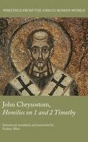 Pauline Allen - John Chrysostom, Homilies on 1 and 2 Timothy, Inbunden