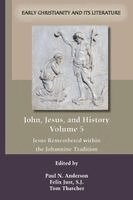 Paul N Anderson, Felix Just, Tom Thatcher - John, Jesus, and History, Volume 5, Häftad
